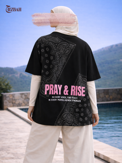 Pray and Rise | Oversized T-Shirt - Black