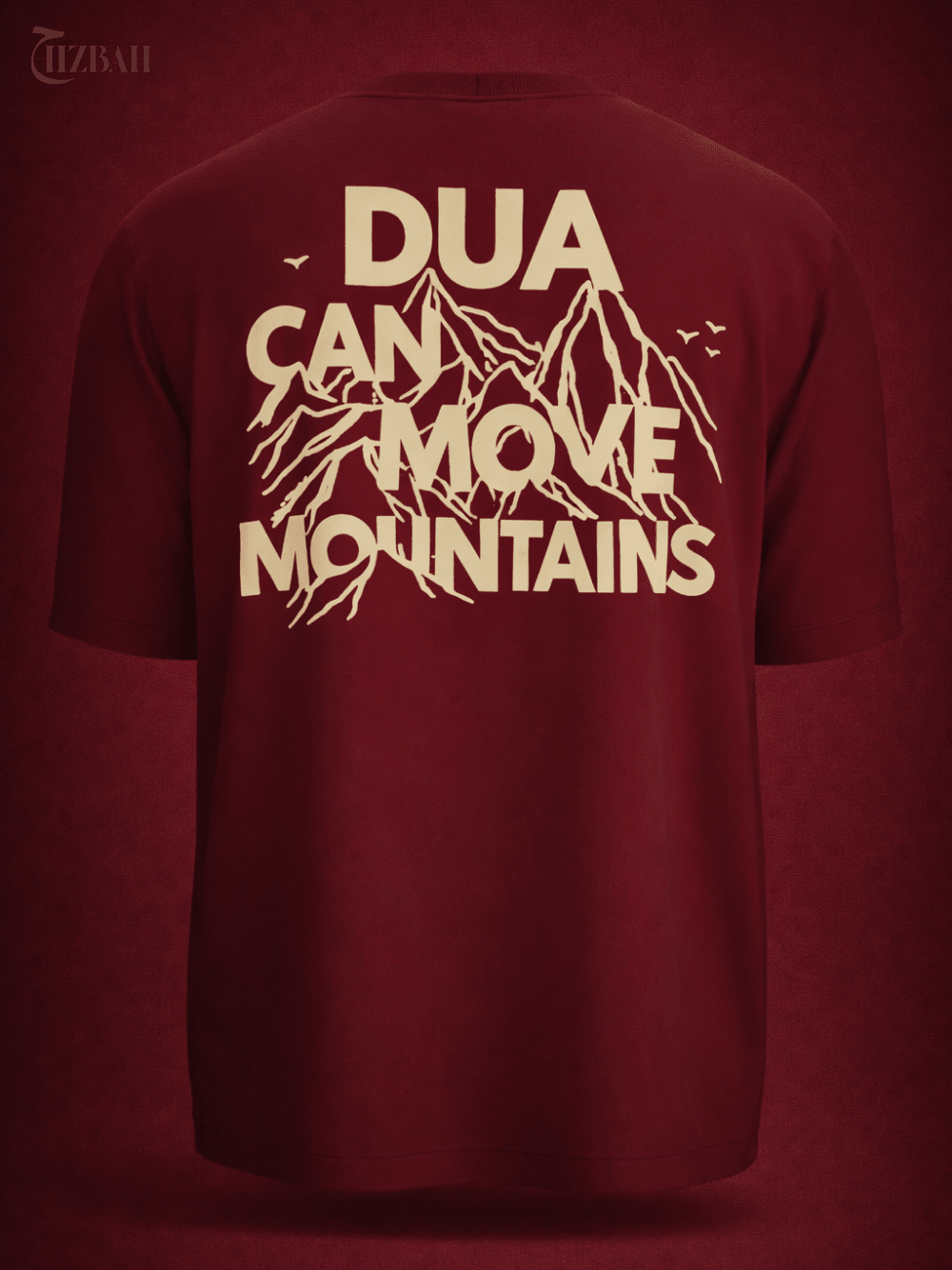 Dua Can Move Mountains | Regular Fit T-Shirt - Maroon - Hizbah