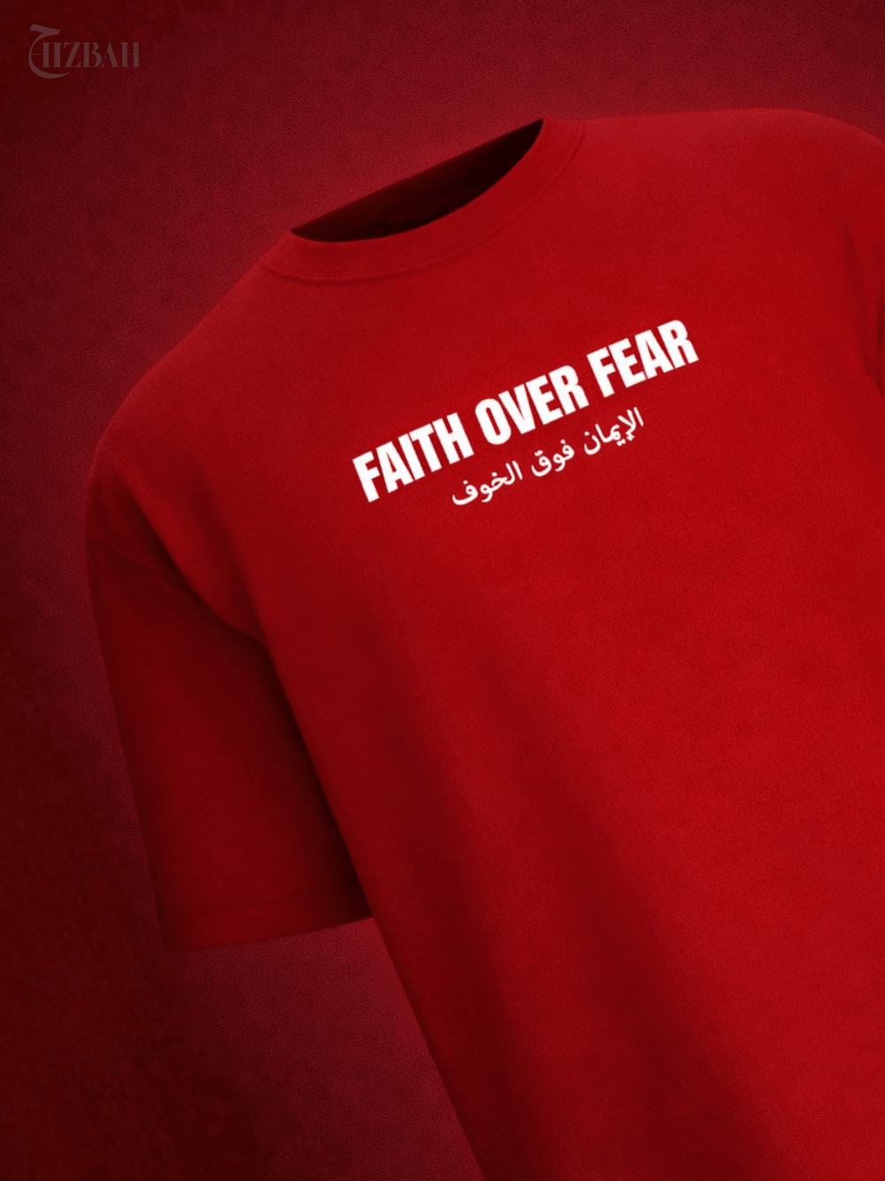 Faith Over Fear | Oversized T-Shirt - Red - Hizbah